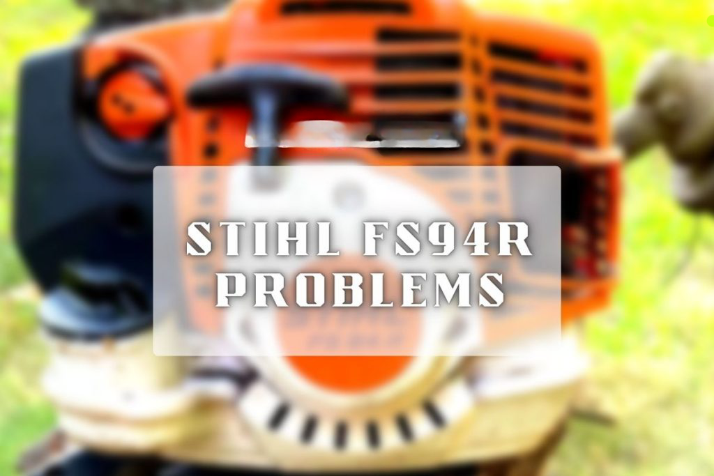 Problems with the Stihl FS94R Don't Worry, Know the Reasons Outdoorstip