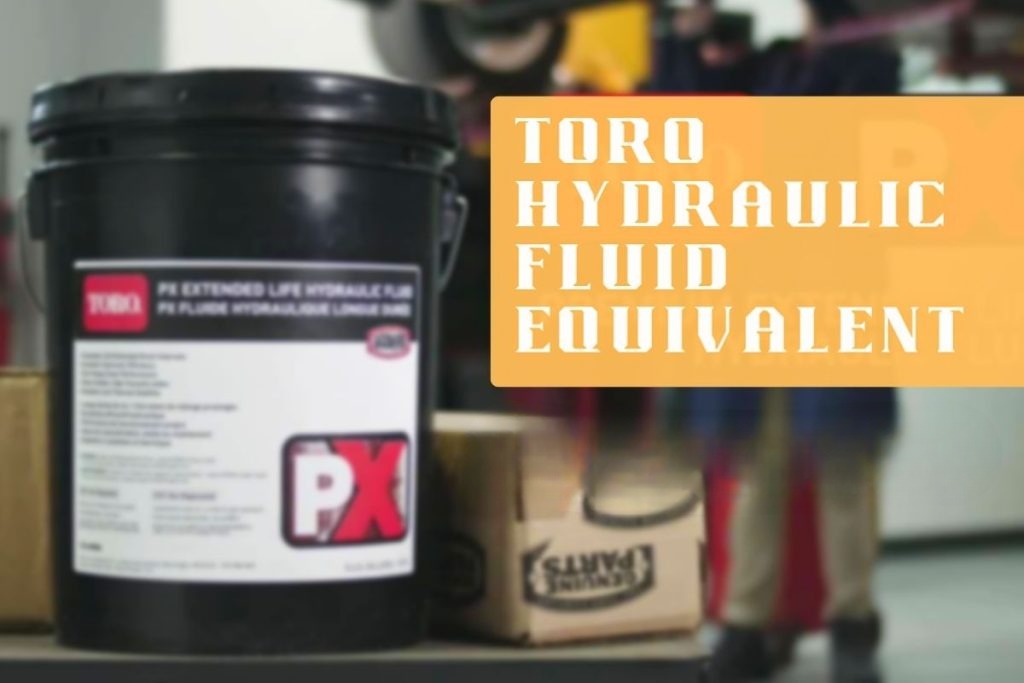 4 Competent Substitutes For Toro Hydraulic Fluid You Ought To Learn