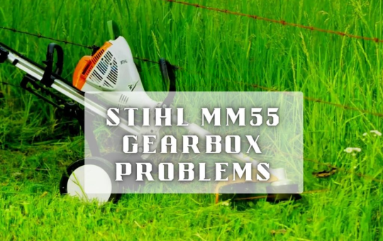 stihl mm55 gearbox issues