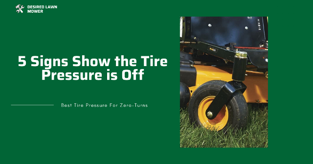 why is the tire pressure is off on my zero turn mower